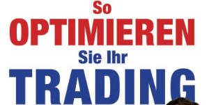 So optimieren Sie Ihr Trading