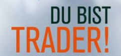 Du bist Trader