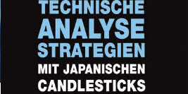 Die Japanische Candlestick-Technik im Detail